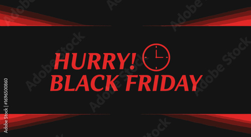 Intense Black Friday promotional banner emphasizing urgency with bold red text and a clock icon
