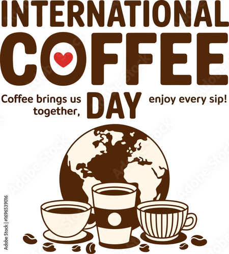 International coffee day celebration with globe and coffee cups around the world