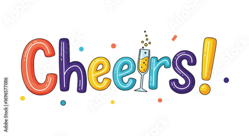 Festive cheers illustration with vibrant colorful lettering and celebratory champagne flute with bubbles design for greeting card