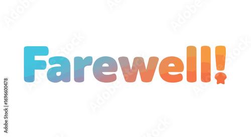 Gradient farewell typography expressing departure and transition with joyful, vibrant color palette and friendly, playful design indicating goodbyes