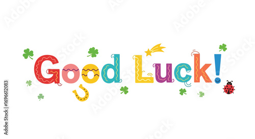 Bright and Cheerful Good Luck Message with Lucky Charms for Celebratory Occasions