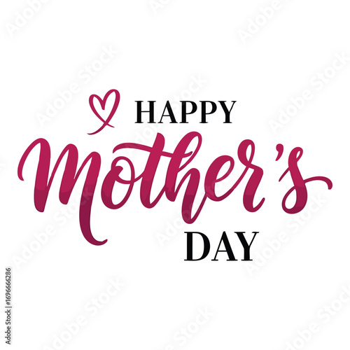 Elegant happy mother's day script text with heart and love sentiments
