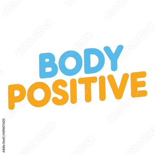 Embrace body positivity with vibrant blue and orange text message