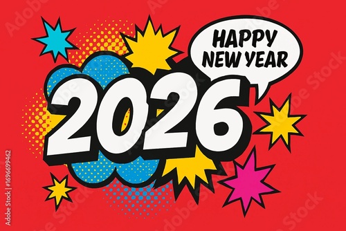 Vibrant pop art design celebrating the arrival of happy new year 2026 season
