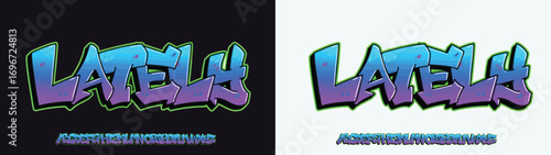 Lately, Colorful graffiti editable text style effect. Vector text effect with paint wall concept.	
