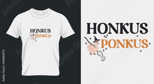 “Honkus Ponkus Funny Halloween Goose Quote T-Shirt Design”