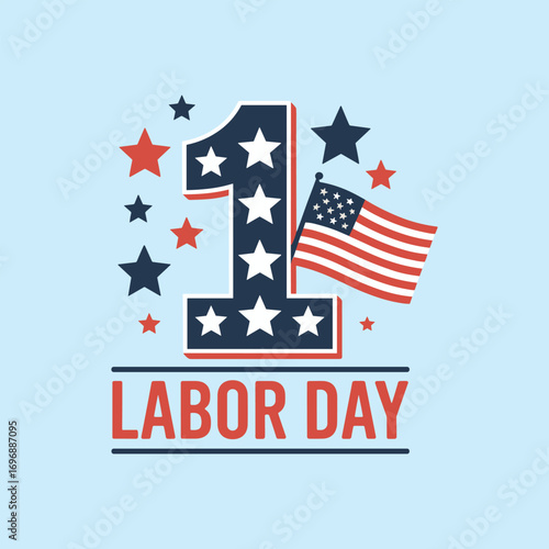 Happy Labor Day! Celebrate with the American Flag and Number 1 Design