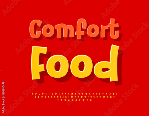 Vector Culinary banner Comfort Food. Funny Yellow Font. Sticker style Alphabet Letters and Numbers set.