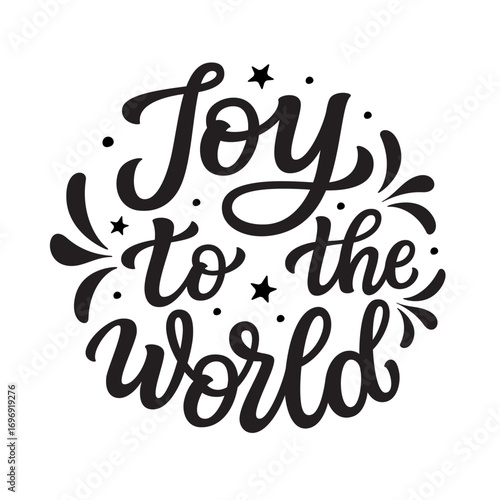 Joy to the world. Hand lettering quote in a round shape isolated on white background. Vector typography for posters, cards, holiday decor, Christmas ornaments