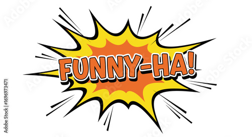 Comic Book Style "Funny-Ha!" Speech Bubble with Burst