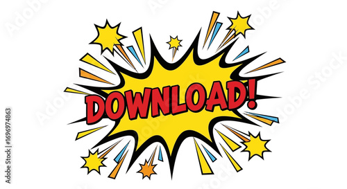 Comic Book Style "DOWNLOAD!" Text Burst Graphic