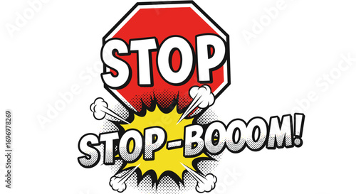 Pop Art Stop Sign with "Stop-Boom!" Explosion