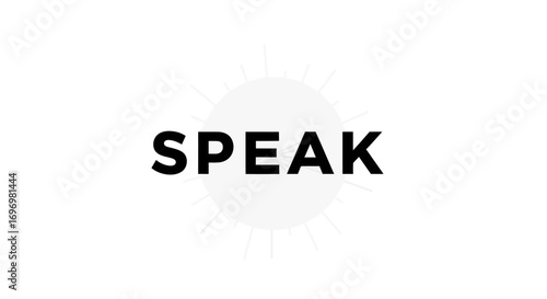 Bold "SPEAK" Text with Sunburst Graphic on White Background