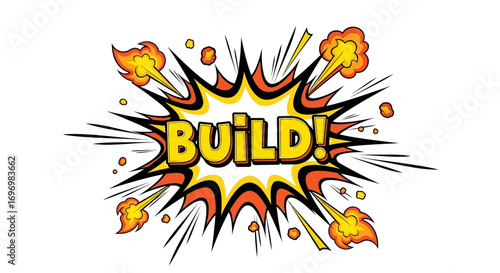 Explosive Comic Book Style "BUILD!" Word Art
