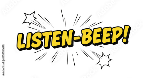 Comic Style "LISTEN-BEEP!" Text with Burst Lines and Stars