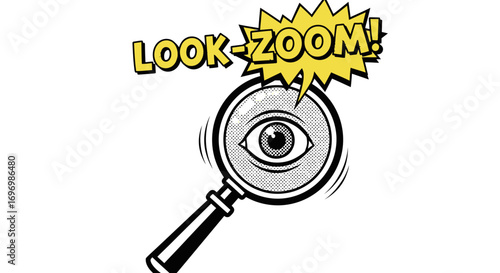 Retro Comic Style Magnifying Glass with Eye and "Look-Zoom!"