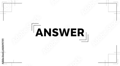 Bold Black "Answer" Text with Geometric Frame