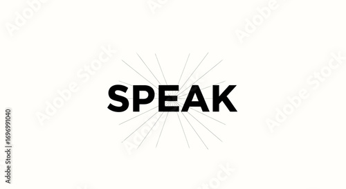Bold "SPEAK" Text with Radial Lines on White Background