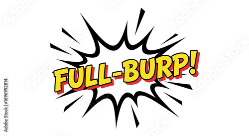 Comic Book "FULL-BURP!" Speech Bubble Illustration