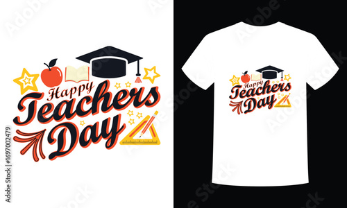 Happy Teachers Day T-Shirt Design Vector Illustration
