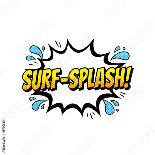 Comic Book Style "Surf-Splash!" Word Bubble with Water Droplets