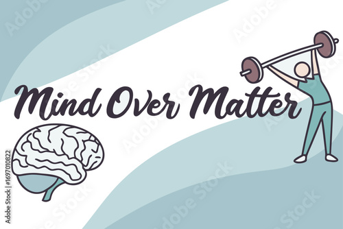 mind over matter