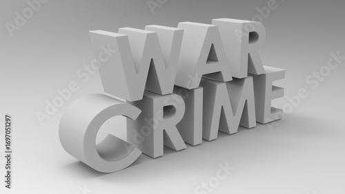 3D Typography Concept of War Crime in Bold Grey Letters on White Background. Stock image.