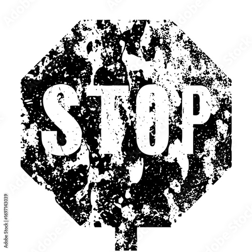 Vector Distressed stop sign with bold typography.