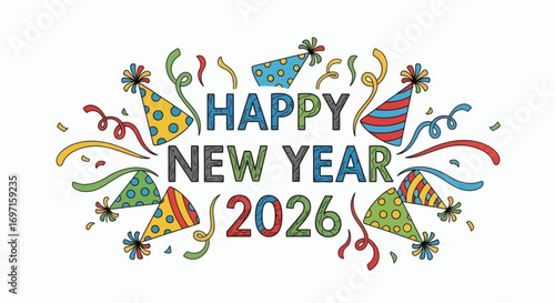 Colorful Happy New Year 2026 text surrounded by party hats streamers and confetti on a white background