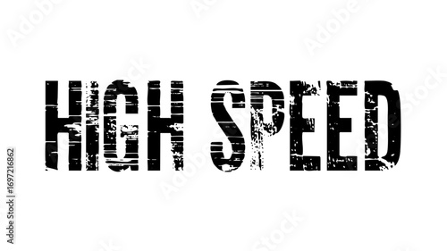 Vector Bold typographic featuring distressed High Speed text.