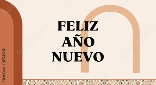 Feliz año nuevo happy new year greetings and wishes for a prosperous and joyful new year celebration design vector