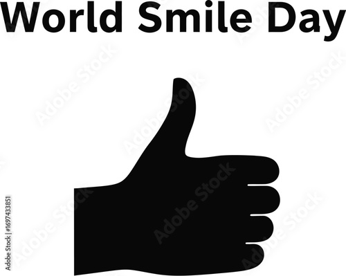 World smile day with thumbs up celebrate the day with a positive attitude and a happy heart