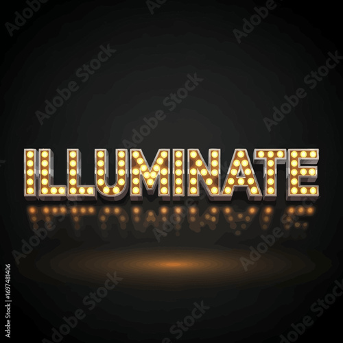 Brightly lit marquee letters spelling 'ILLUMINATE' against a dark background, creating a vibrant ambiance