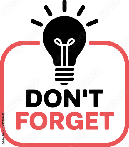 Reminder notification don't forget important message concept