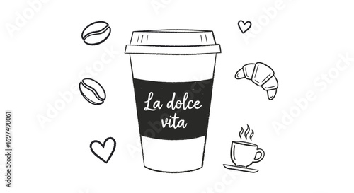 A charming black and white illustration of a coffee cup with "La dolce vita" written on it, surrounded by coffee beans, hearts, a croissant, and a steaming cup.