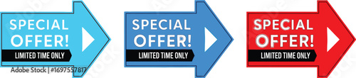 Eye-catching special offer signs in red and blue, indicating limited time promotions