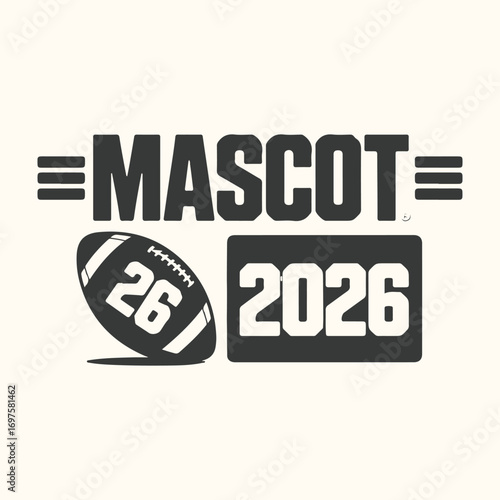 Vector art of mascot 2026 text with football graphic