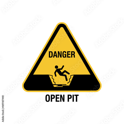 Warning sign of danger: open pit ahead.