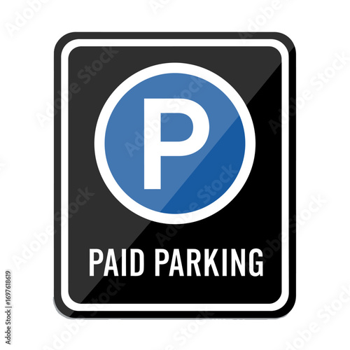 Black and blue paid parking sign with a white P.