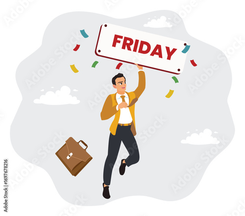 Young businessman welcomes the weekend with joy.