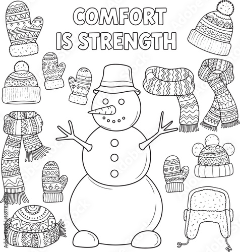 Line drawing shows a snowman surrounded by winter accessories and the phrase comfort is strength