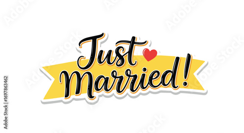 Elegant hand lettering calligraphy banner conveying the joy of just married celebration declaration of love and commitment