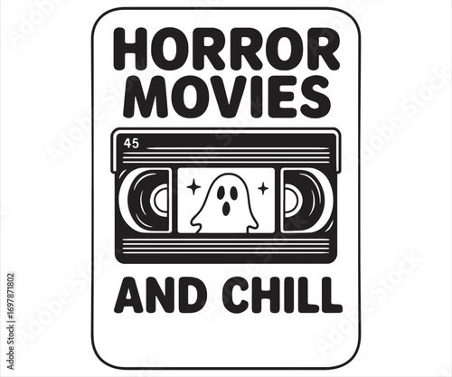 Horror Movies and Chill Retro VHS Illustration