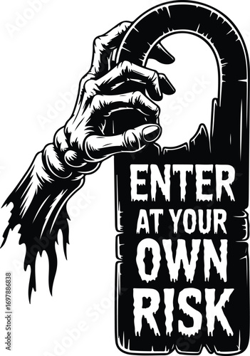 Skeleton hand hangs 'Enter At Your Own Risk' sign