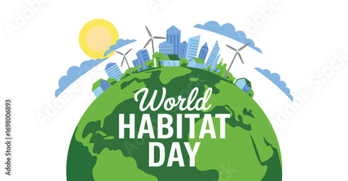world habitat day illustration with earth, cityscape, wind turbines, trees, and sun promoting sustainable living and urban awareness