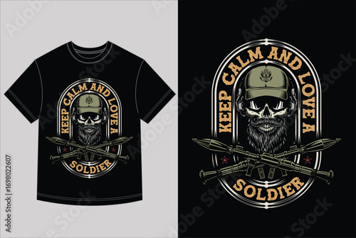 Keep Calm and Love a Soldier T-Shirt Design - Skull, Military, RPGs