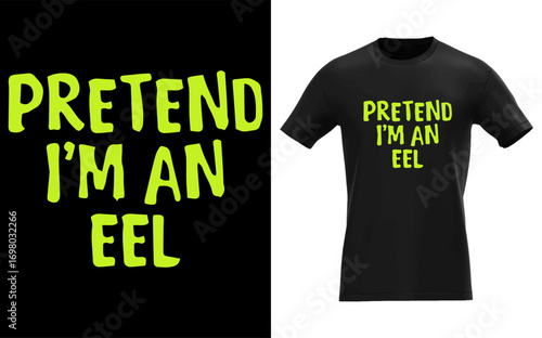Pretend I'm an Eel Funny Halloween Party Costume