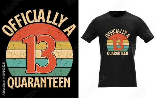 officially a 13 quaranteen
