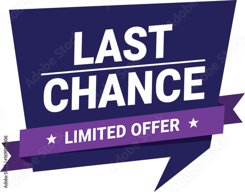 Bold "Last Chance Limited Offer" banner for urgent sales and promotions.