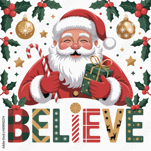 Santa Claus with a gift and candy cane with the word BELIEVE Keywords: Santa Claus